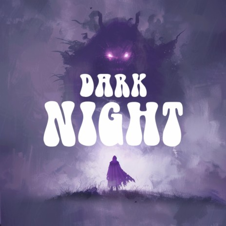 Dark Night | Boomplay Music
