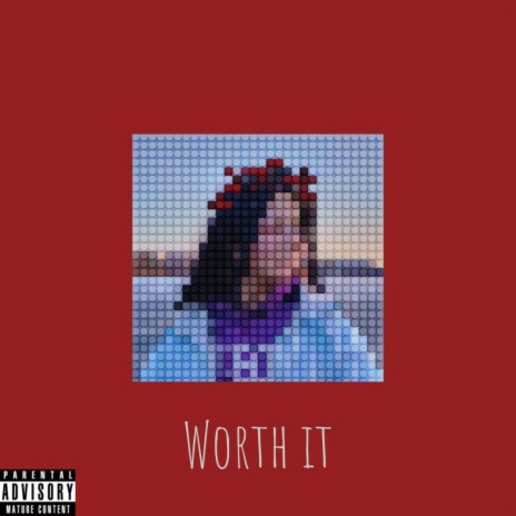 Worth it ft. Cisco Silva | Boomplay Music