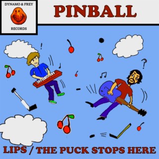 Lips / The Puck Stops Here