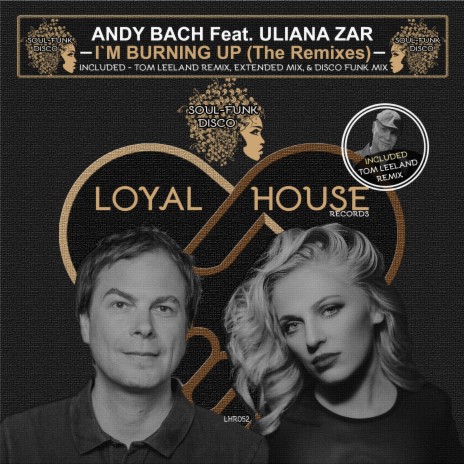 I`m Burnin Up (Andy Bach Disco Funk Mix) ft. Uliana Zar | Boomplay Music