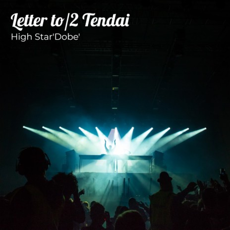 Letter to/2 Tendai | Boomplay Music