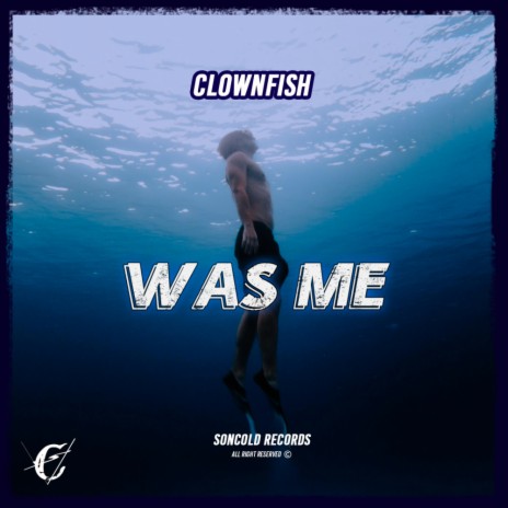 Was Me | Boomplay Music
