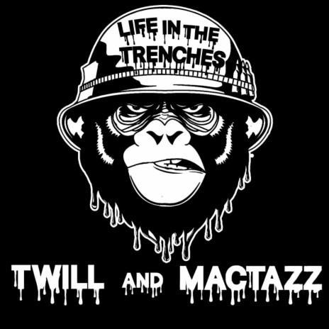 Life In The Trenches (feat. MacTazz) | Boomplay Music