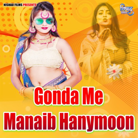Gonda Me Manaib Hanymoon | Boomplay Music
