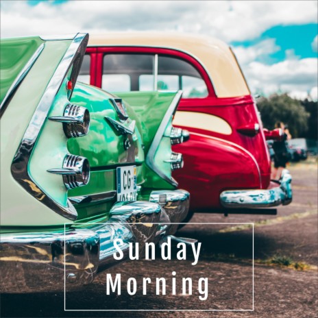 Sunday Morning | Boomplay Music
