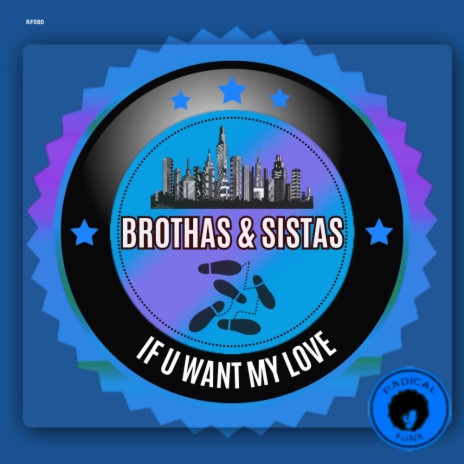 If U Want My Love (Extended Mix)