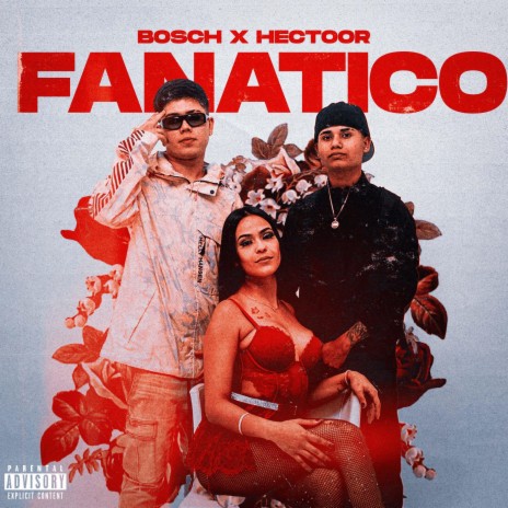 Fanatico ft. Bosch | Boomplay Music