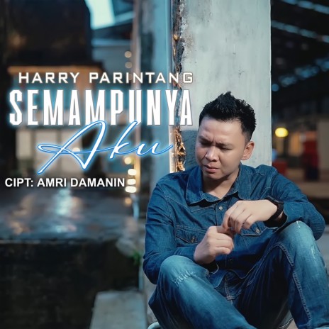 Semampunya Aku | Boomplay Music