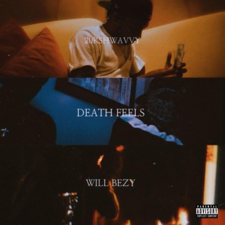 Death Feels (feat. Will Bezy) | Boomplay Music