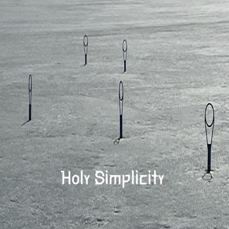 Holy Simplicity | Boomplay Music