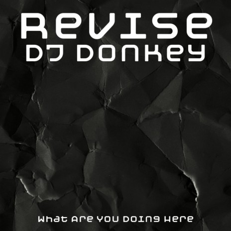 Revise ft. DJ Donkey | Boomplay Music