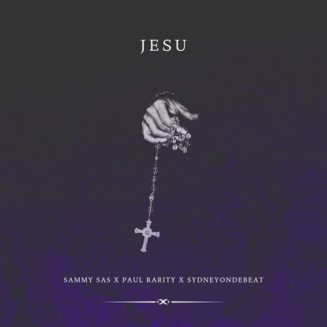 JESU ft. Paul Rarity & Sydneyondabeat