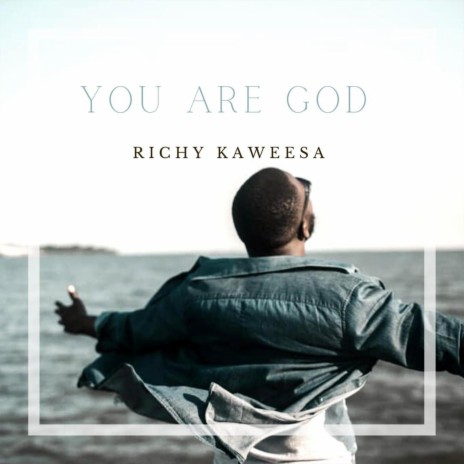 You Are God | Boomplay Music