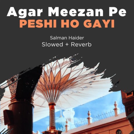 Agar Meezan Pe Peshi Ho Gayi Lofi | Boomplay Music