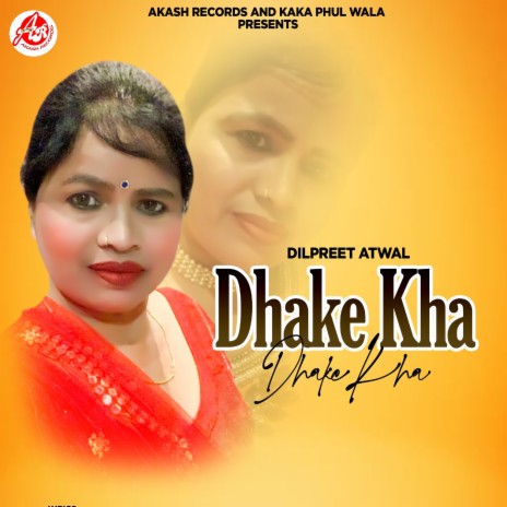 Dhake Kha | Boomplay Music