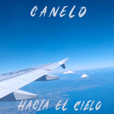 Hacia El Cielo | Boomplay Music