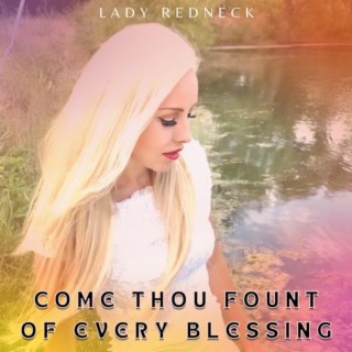 Come Thou Fount Of Every Blessing lyrics | Boomplay Music