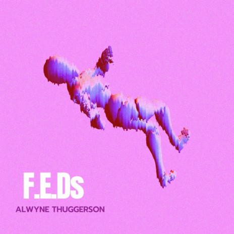 F.E.Ds | Boomplay Music