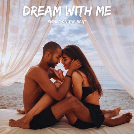 Dream With Me | Boomplay Music