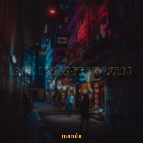 All I want is you | Boomplay Music