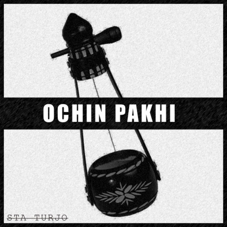 Ochin Pakhi