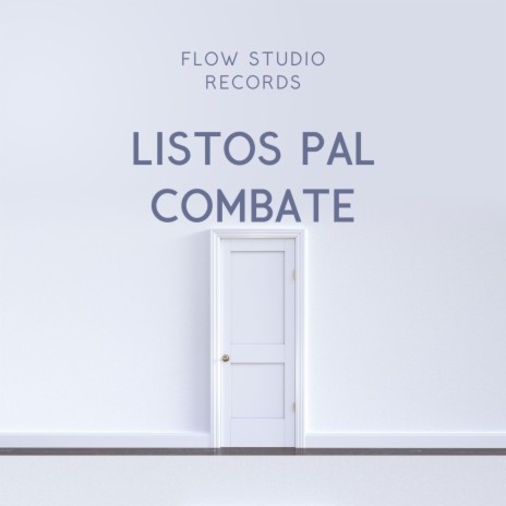 Listos Pal Combate | Boomplay Music