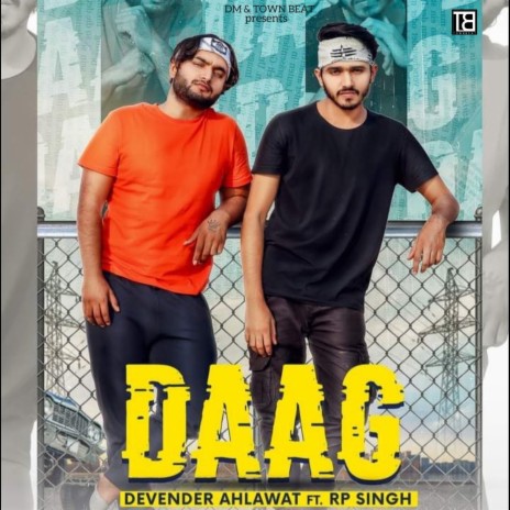 Daag ft. RP Singh | Boomplay Music