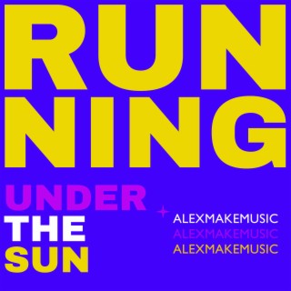 Running Under The Sun