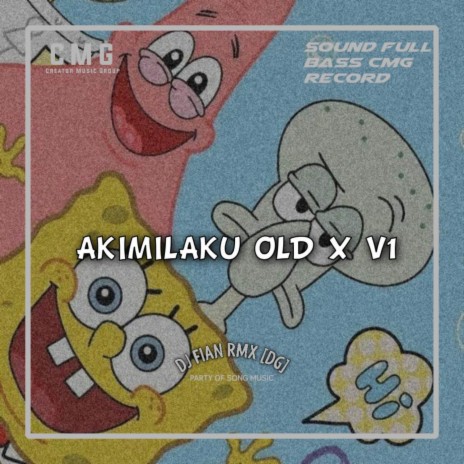 AKIMILAKU OLD X, Vol. 1 | Boomplay Music