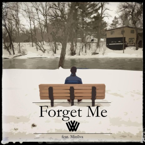 Forget Me ft. Minūva | Boomplay Music