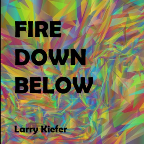 Fire Down Below | Boomplay Music
