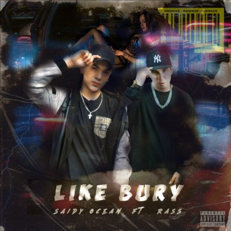 LIKE BURY ft. RASS & DJ Ruso | Boomplay Music