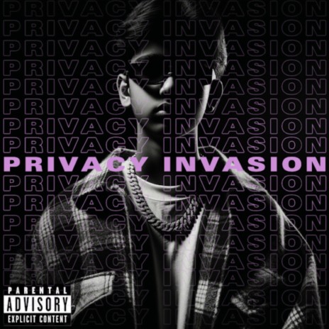 PRIVACY INVASION | Boomplay Music