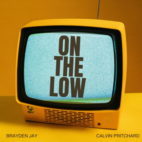 On The Low ft. Calvin Pritchard | Boomplay Music