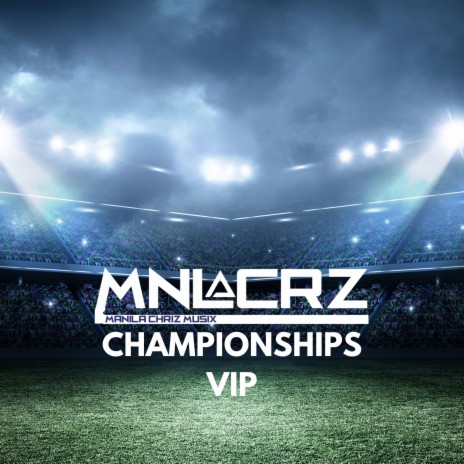 Championships VIP | Boomplay Music