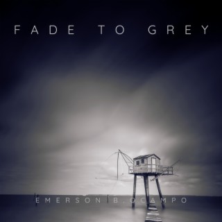 Fade To Grey