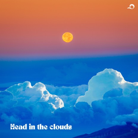 Head in the clouds | Boomplay Music