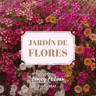Jardín De Flores ft. Fenjoy lyrics | Boomplay Music