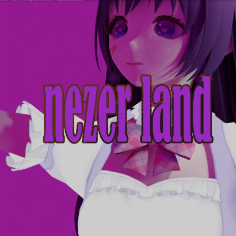 Nezer Land | Boomplay Music