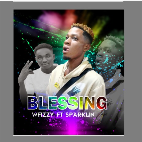 Blessing ft. Wfizzy | Boomplay Music