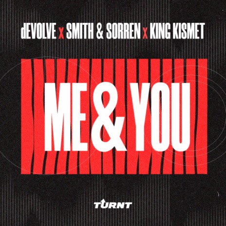Me & You ft. Smith & Sorren & King Kismet | Boomplay Music