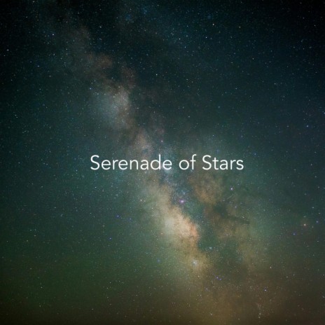 Serenade of Stars | Boomplay Music