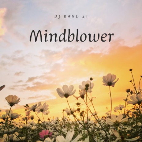 Mindblower | Boomplay Music