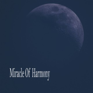 Miracle Of Harmony