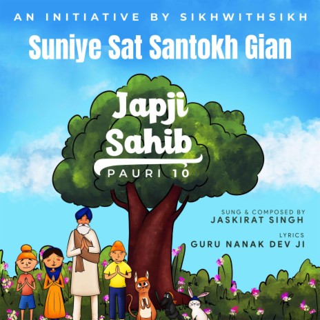 Suniye Sat Santokh Gian : Japji Sahib Pauri 10 | Boomplay Music