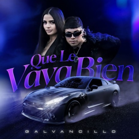 Que Le Vaya Bien | Boomplay Music