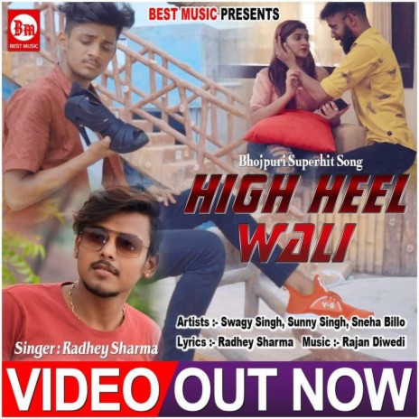 High Heel Wali Bhojpuri Song | Boomplay Music