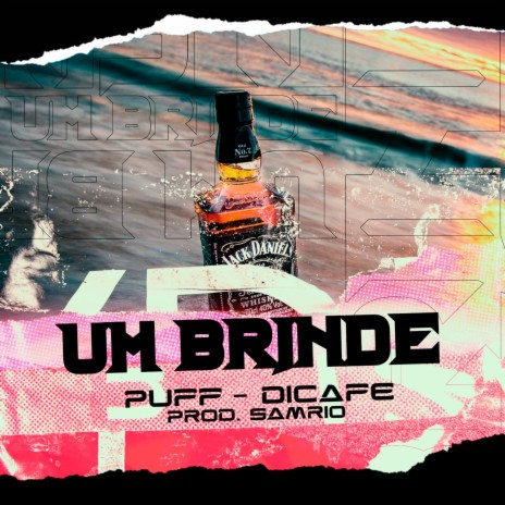 Um Brinde ft. puff mc & Mc Dicafe | Boomplay Music