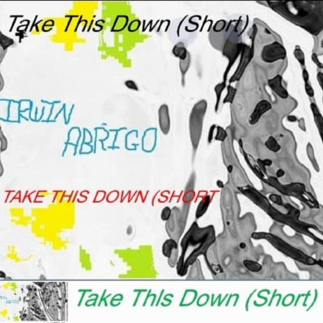 Take This Down (Short) | Boomplay Music