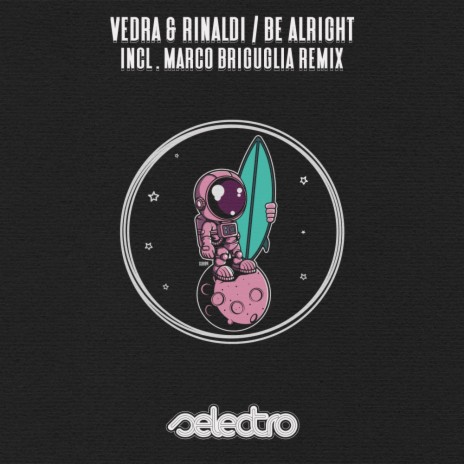 Be Alright (Marco Briguglia Remix) | Boomplay Music